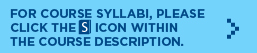 For course syllabi, please click the course syllabi icon within the course description of that course